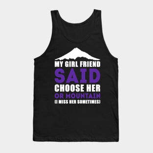 Mountain Or Girl Friend Tank Top